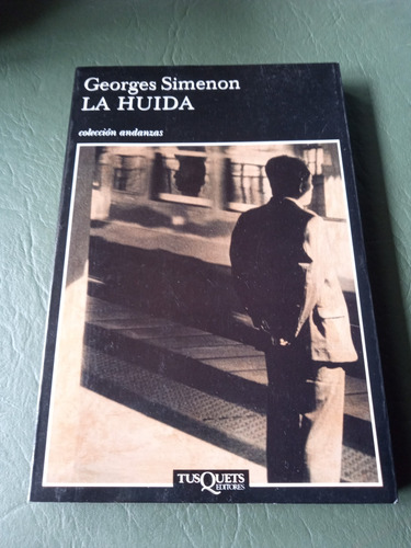 La Huida - George Simenon
