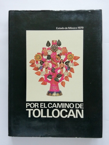 Por El Camino De Tollocan