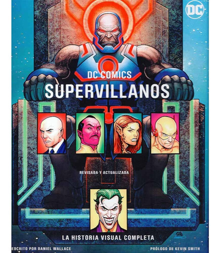 Dc Comics Supervillanos: La Historia Visual Completa - Danie