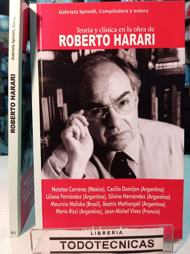Teoria Y Clinica En La Obra De Roberto Harari - Spinelli -rv