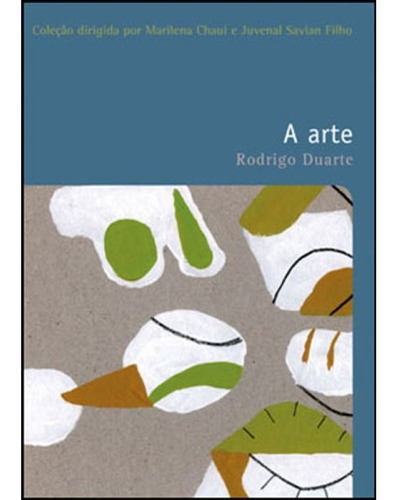 Livro Arte, A - Vol. 14 - Colecao Filosofias - O Prazer Do P