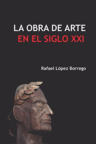 La Obra De Arte En El Siglo Xxi