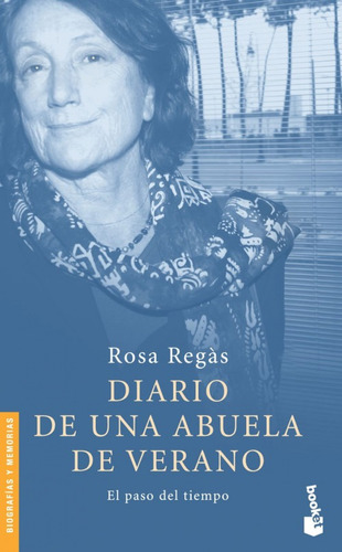 Libro Diario De Una Abuela De Verano De Rosa Regàs