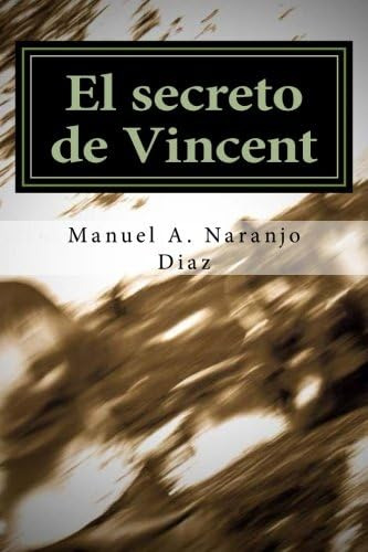 Libro: El Secreto De Vincent (spanish Edition)