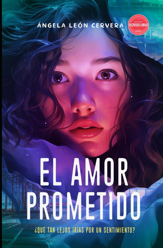 El Amor Prometido: Novela Sáfica: ¿qué Tan Lejos Irías Por U