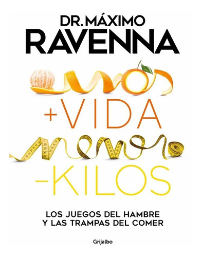 Más Vida, Menos Kilos  - Maximo Ravenna