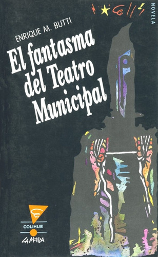 Fantasma Del Teatro Municipal, El - Enrique M. Butti