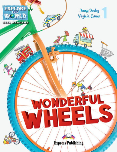 WONDERFUL WHEELS, de Express Publishing (obra colectiva). Editorial Express, tapa blanda en inglés