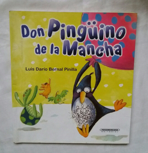 Don Pinguino De La Mancha Luis Dario Bernal Pinilla Oferta