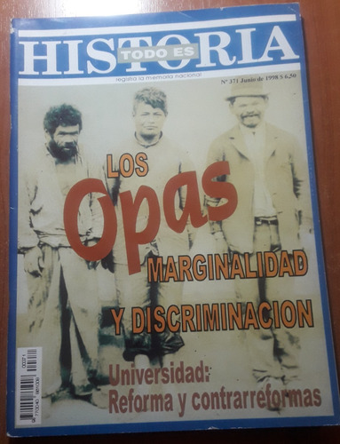 Revista Todo Es Historia N°371  Junio De 1998  Los Opas