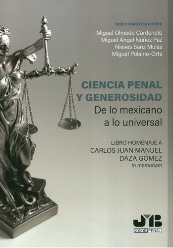 Ciencia Penal Y Generosidad De Lo Mexicano A Lo Universal Li
