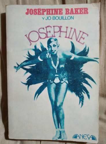 Josephine Baker Autobiografía Y Jo Bouillon 1977 Unico Dueño