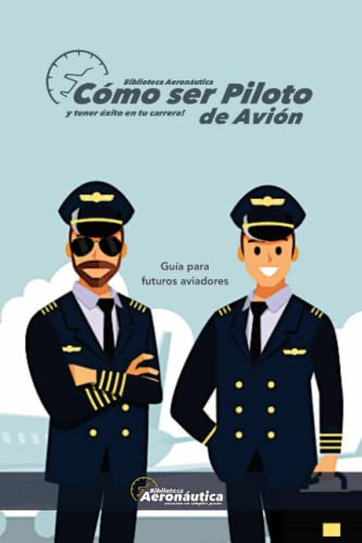 Como Ser Piloto De Avion