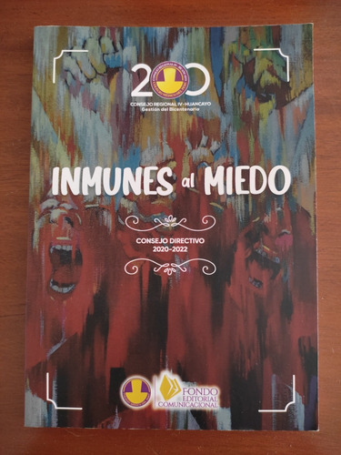 Libro  Inmunes Al Miedo  Del Colegio Médico Del Perú