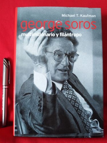 George Soros Michael T. Kaufman (biografía) 