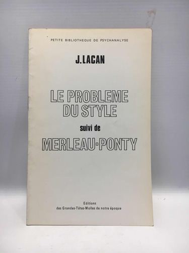 Le Probleme Du Style Jacques Lacan Editions De Grandes Tet 