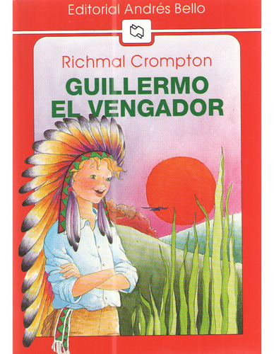 Guillermo El Vengador / Richmal Crompton