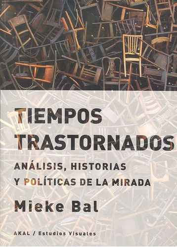 Tiempos Trastornados - Bal, Mieke