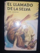 Comprar El Llamado De La Selva Otros Cuentos Jack London Robin Hood