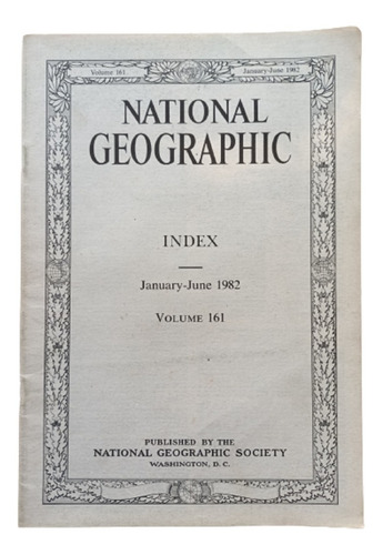 Indice Revista National Geographic Enero - Junio 1982 Ingles