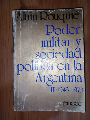 Poder Militar Y Sociedad Política En Argentina Alain Rouquie