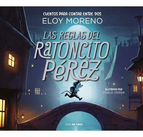Libro Las Reglas Del Raton Perez - Moreno, Eloy