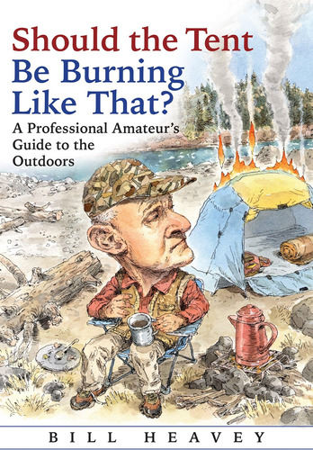 Libro: Should The Tent Be Burning Like That?: A Professional