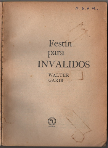 Festín Para Inválidos Walter Garib (Usado)