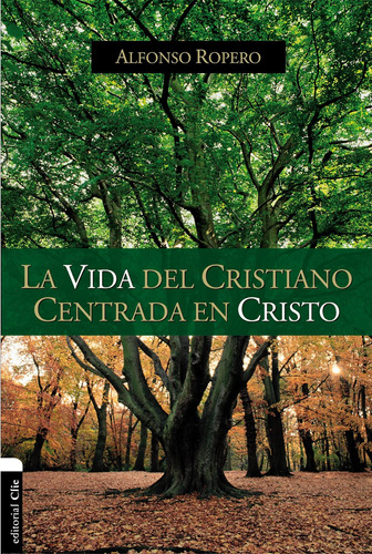 Libro Vida Del Cristiano Centrada En Cristo