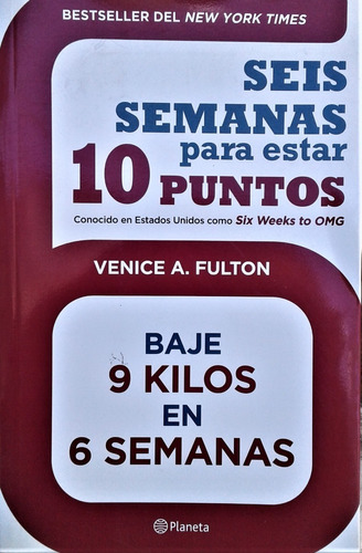 Seis Semanas Para Estar 10 Puntos - Venice A. Fulton - 2013