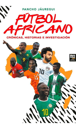 Libro Fútbol Africano Pancho Jáuregui