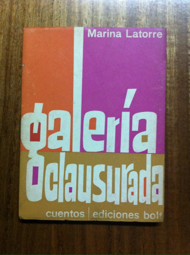 Galería Clausurada- Marina  Latorre