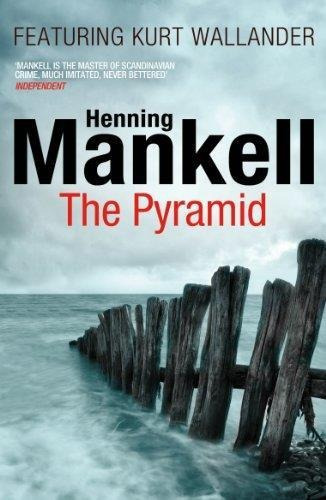 The Pyramid : Kurt Wallander, De Henning Mankell. Editorial Vintage Publishing, Tapa Blanda En Inglés