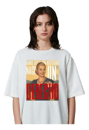 Remera Unisex Eva Perón Nace Un Derecho Peronismo Algodón