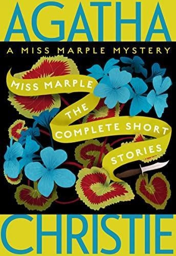 Miss Marple: The Complete Short Stories: A Miss Marple Colle