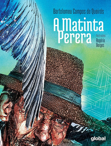 A Matinta Perera, de Queirós, Bartolomeu Campos de. Editora Grupo Editorial Global, capa mole em português, 2019