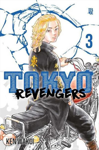 Tokyo Revengers - Vol. 03 - 3ªed.(2022), De Ken Wakui. Editora Jbc, Capa Mole, Edição 3 Em Português, 2022