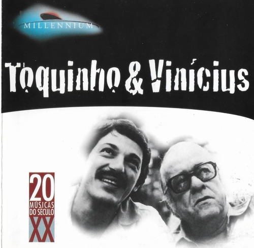 Toquinho & Vinicius - Millennium