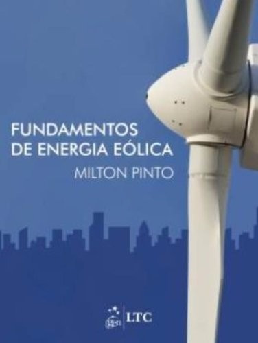 Imagem 1 de 1 de Fundamentos Da Energia Eólica - Milton Pinto