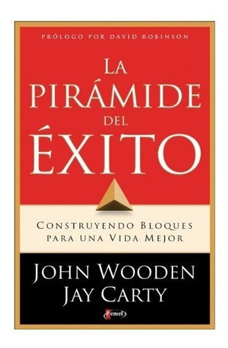 La Piramide Del Exito - John Wooden