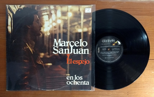 Marcelo San Juan Y El Espejo En Los Ochenta Disco Lp Vinilo