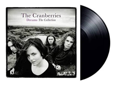 The Cranberries  Dreams: The Collection Vinilo