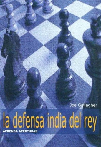 Libro La Defensa India Del Rey - Joe Gallagher