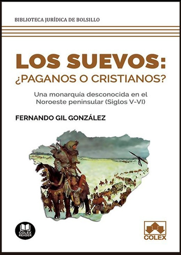 Suevos Paganos O Cristianos,los - Gil Gonzalez, Fernando