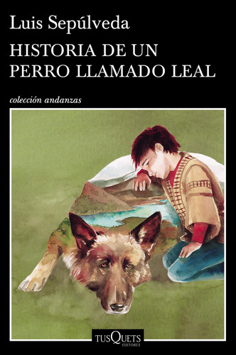 Libro Historia De Un Perro Llamado Leal - Luis Sepúlveda