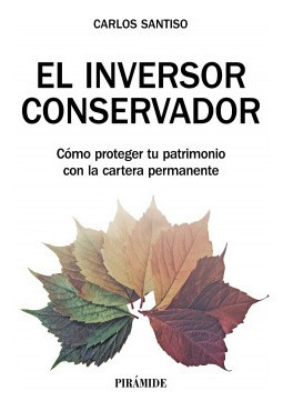 El Inversor Conservador Santiso, Carlos Piramide