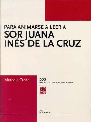 Para Animarse A Leer A Sor Juana De La Cruz - Croce, Marcela