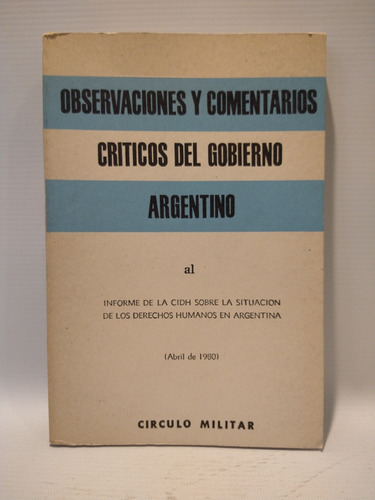 Observaciones Y Comentarios Críticos Del Gobierno Argenti 