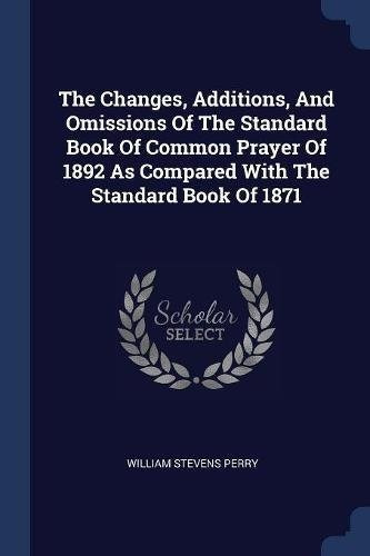 The Changes, Additions, And Omissions Of The Standard Book O