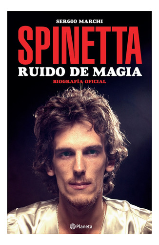 Libro Spinetta - Sergio Marchi - Planeta